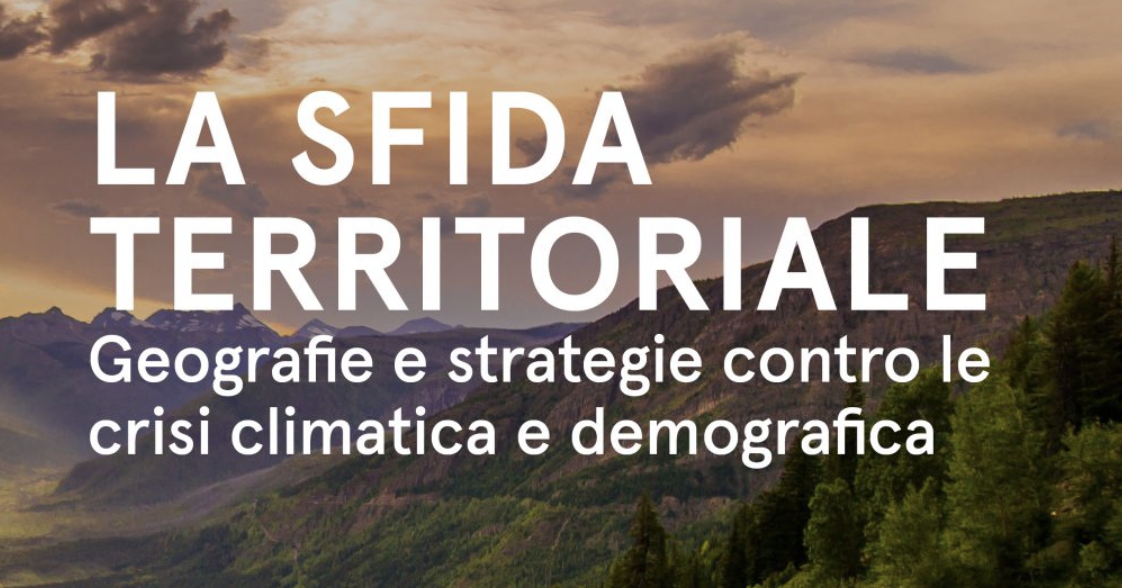 XI Edizione del Festival della Soft Economy: La sfida territoriale. Geografie e strategie contro le crisi climatica e demografica